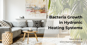 Bacteria in hydronic heating system