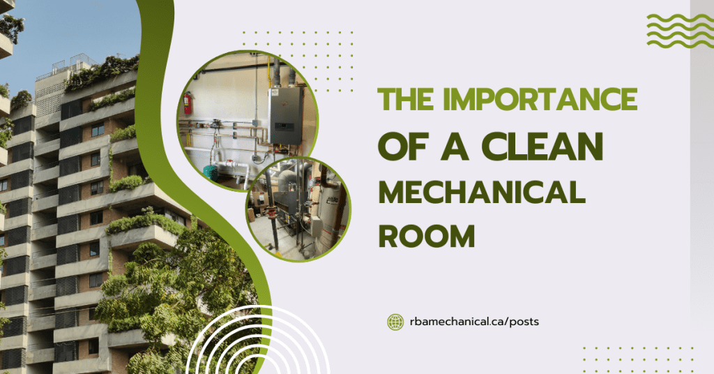 Importance of clean mechanical rooms